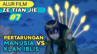 Pertarungan manusia vs klan iblis - Alur Cerita Ze Tian Ji part 7