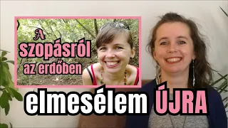 😘 Szopásról (az erdőben) - elmesélem ÚJRA ⭐