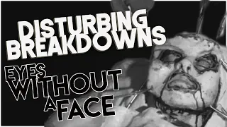 Eyes Without a Face (1960) | DISTURBING BREAKDOWN