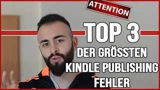 DIE 3 GRÖßTEN FEHLER im Amazon Kindle Business (KDP)