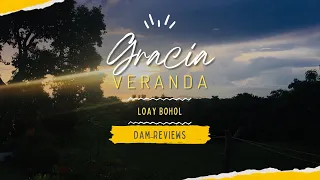 YOUR WEEKEND GETAWAY PLACE IN LOAY, BOHOL | GRACIA VERANDA | DAM REVIEWS