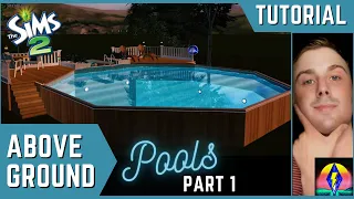 Sims 2 Tutorial - Above Ground Pools - Part 1