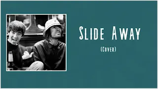 Slide Away | Oasis | Cover