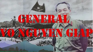 General Vo Nguyen Giap Gen Giap  Politician & Strategist  MILITARY HISTORY CHANNEL Raju Notes