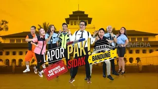 BEHIND THE SCENES LAPOR PAK! SIDAK BANDUNG (07/08/22)