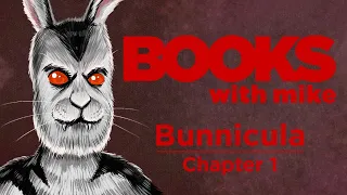 Bunnicula Chapter 1: Books with Mike