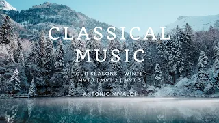 Antonio Vivaldi - Four Seasons - Winter - [CLASSICAL MUSIC] [NO COPYRIGHT MUSIC]