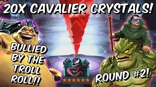 20x 6 Star Mole Man Cavalier Crystal Opening Round #2! - BULLIED - Marvel Contest of Champions