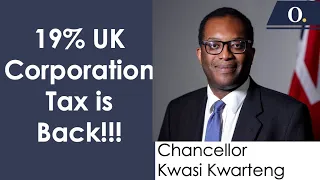 19% UK corporation tax - Growth Plan 2022 - Chancellor Kwasi Kwarteng