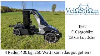 EINZIARTIG: Cargobike Citkar Loadster - 4 Räder, 400 kg zulässiges Gesamtgewicht-kann das gut gehen?