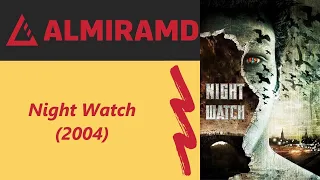 Night Watch - 2004 Trailer