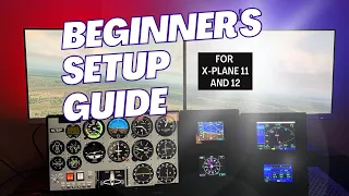 Beginners Guide To Setting Up X Plane 11