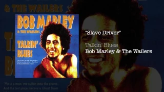 Slave Driver (1991) - Bob Marley & The Wailers