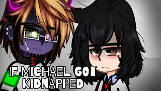 If Michael got kidnapped || remake|| main au||•green olive•