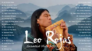 Leo Rojas Greatest Hits Full Album 2021 | Best of Pan Flute | Leo Rojas Sus Exitos 2021