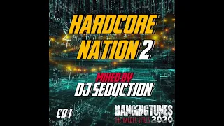 Hardcore Nation 2 (CD 1) Mixed by DJ Seduction