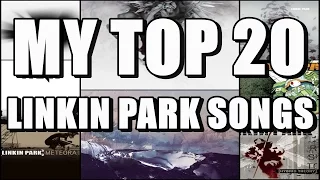 My Top 20 Linkin Park Songs