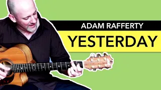 "Yesterday" - Adam Rafferty -  Beatles Solo Fingerstyle Guitar