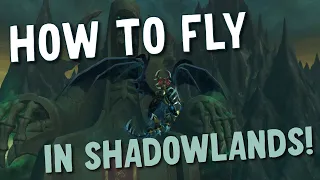 How to Unlock Flying and Korthia in Shadowlands!  Patch 9.1
