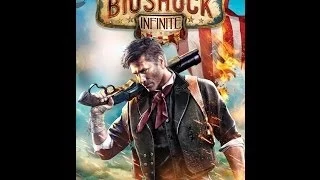 Прохождение BioShock Infinite.Часть 1 "Вознесение"