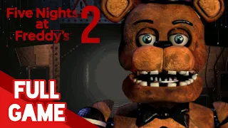 Five Nights at Freddy's 2 (Full Game Walkthrough) || Nights 1-7, All Challenges, Golden Freddy, etc