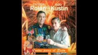 CARLITOS ROLAN & ALDO KUSTIN MIX - JUNTOS PARA EL EXITO