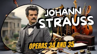 Johann Strauss - Operas 37, 38 and 39