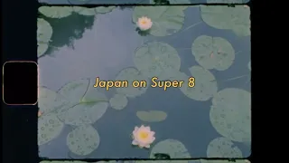 Japan on Super 8