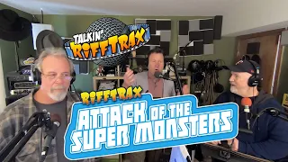 Talkin' RiffTrax: Attack of the Super Monsters!