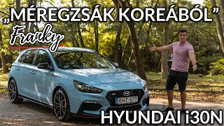 "Méregzsák Koreából" - HYUNDAI i30N - BEMUTATÓ | TESZT