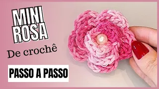 FLOR DE CROCHÊ | Receita de Mini Rosa em crochê passo a passo