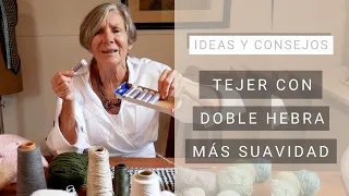 Tejer con lana fina doble | ¿Por qué lo prefiero? 👌 Consejos Lucila