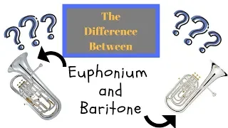 Differences between a Baritone and a Euphonium