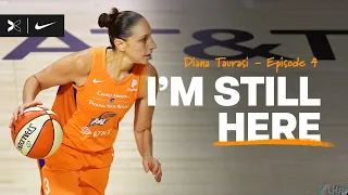 I'm Still Here | Ep. 4 | Diana Taurasi and Sue Bird: The Greatest Duo | Nike x TOGETHXR