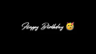 Happy Birthday Status Video For Best Friend 🕊️ Black Screen Status Video For Best Friend 🌼 Whatsapp