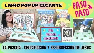 LIBRO POP UP GIGANTE DE PASCUA - MUERTE, RESURRECCION Y ASCENCIÓN DEL SEÑOR JESUS - PASO A PASO