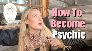 How To Become Psychic & Develop Your Psychic Abilities 🔮