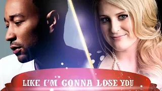 Meghan Trainor Like I'm Gonna To Lose You ft John Legend HQ Remastered Remixed Extended