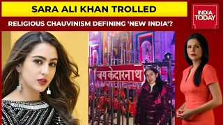 Sara Ali Khan Trolled: Bigots Pounce On Sara For Kedarnath Pilgrimage Pictures | To The Point