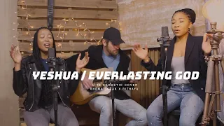 Yeshua / Everlasting God - Jesus Image Mashup Cover || Rhema Barak x Bithaya