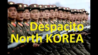 North Korean marching - Despacito - RobertK88 Edit - Luis Fonsi - Despacito ft. Daddy Yankee