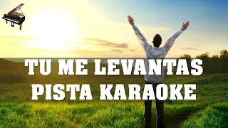 Tu me levantas PISTA KARAOKE