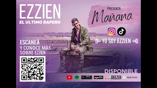EZZIEN - Mañana (Video Oficial)