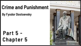 Crime and Punishment Audiobook, by Dostoevsky - Part 5 - Chapter 5