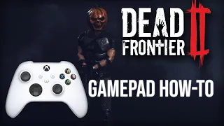 How to play Dead Frontier 2 with a Controller