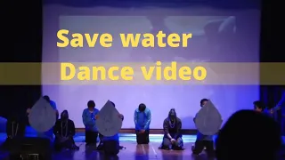 SAVE WATER  Dance  performance//kunal panchal choreography  //global public school kota