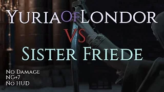 Dark Souls 3 - A Sibling Fight: Yuria vs Sister Friede (No Damage, NG+7, No HUD)