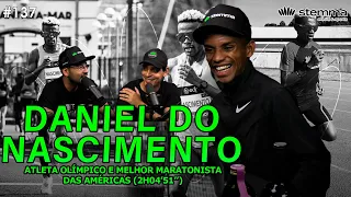 #137 - Atleta Olímpico e melhor Maratonista das Américas - Daniel do Nascimento - Stemma Podcast