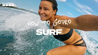 How to Capture Epic Surf Videos With Your GoPro