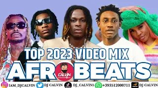 AFROBEATS VIDEO MIX 2023| TOP NAIJA VIDEO MIX 2023| DJ CALVIN| JZYNO,FIREBOY,ASAKE,KHAID, SHALLIPOPI